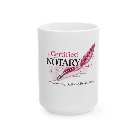 Notary Mug — "Certified Notary" Pink Quill Ceramic Coffee Cup (11oz/15oz)