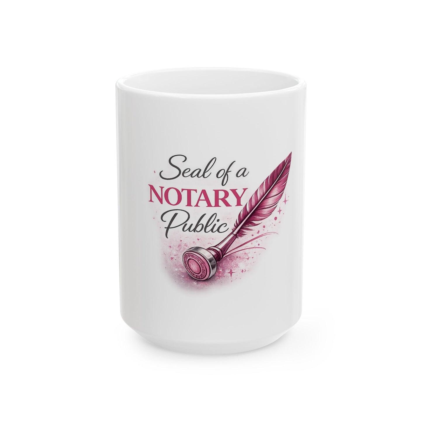 Notary Public Ceramic Mug — "Seal of a Notary Public" Pink Quill Gift (11oz, 15oz)