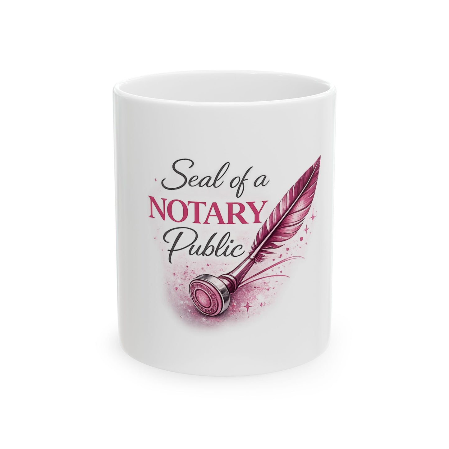 Notary Public Ceramic Mug — "Seal of a Notary Public" Pink Quill Gift (11oz, 15oz)