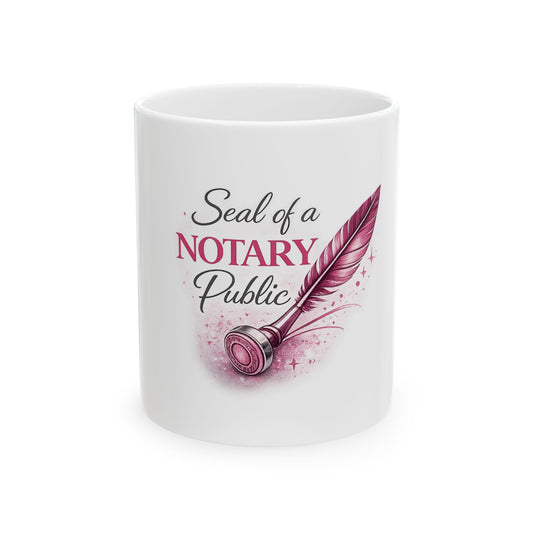 Notary Public Ceramic Mug — "Seal of a Notary Public" Pink Quill Gift (11oz, 15oz)