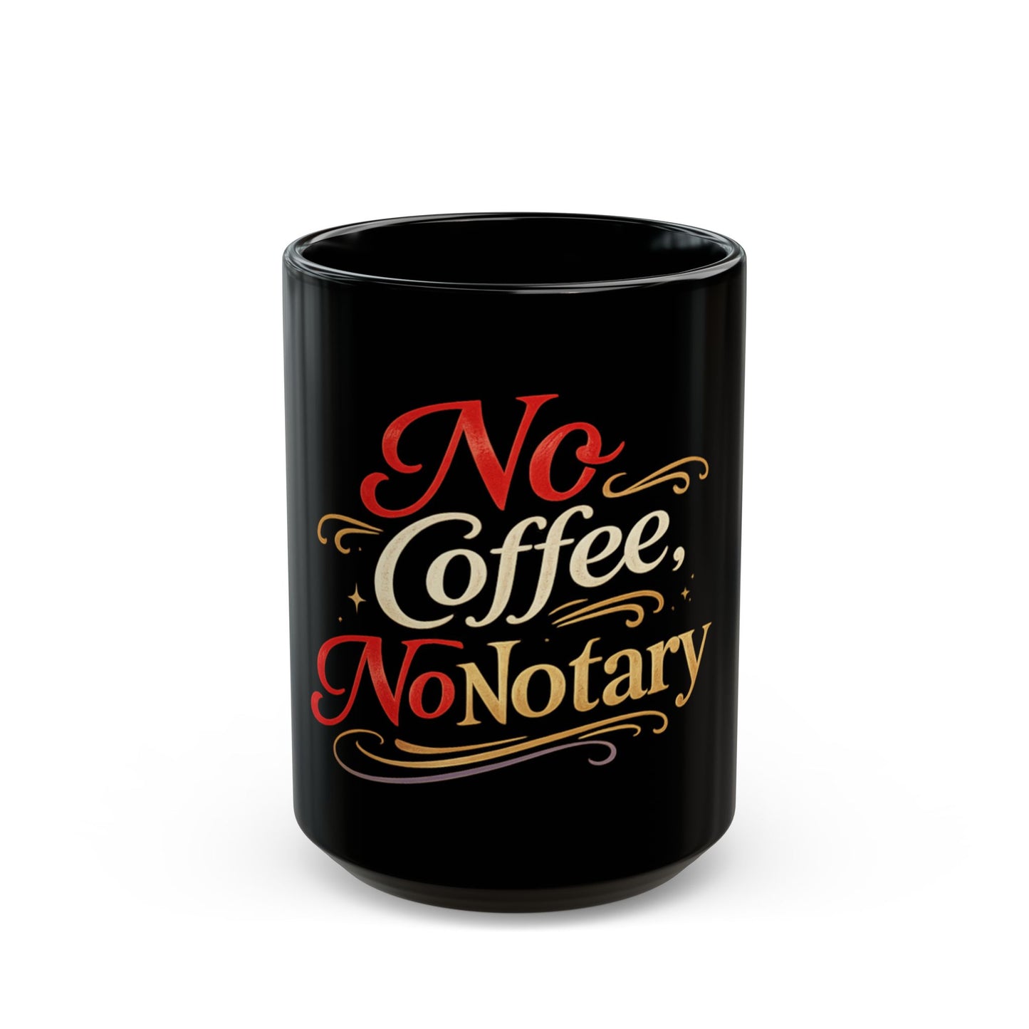 No Coffee, No Notary Black Coffee Mug – Funny Notary Gift (11oz & 15oz)